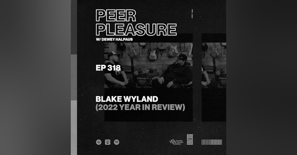 2022 Year In Review with Blake Wyland (Tone Mob Podcast)