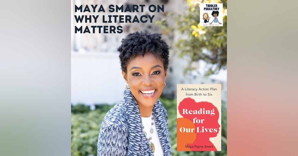 Maya Smart on Why Literacy Matters
