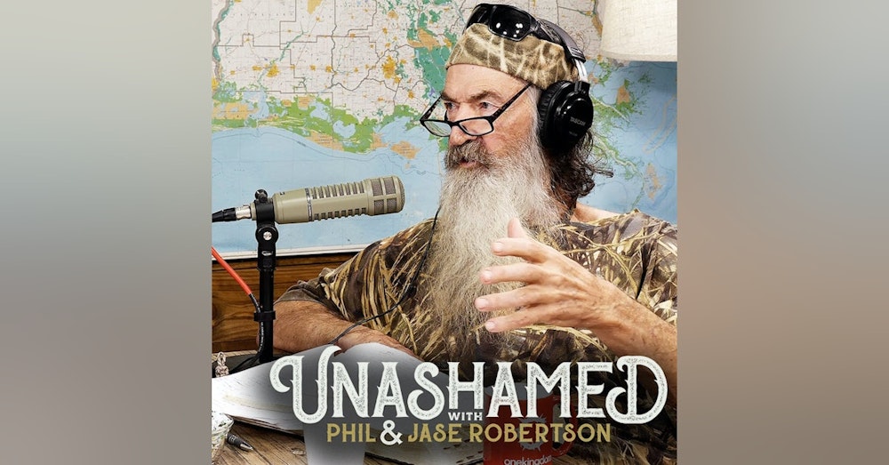 Ep 470 | Phil Robertson's Answer to the Unraveling of America