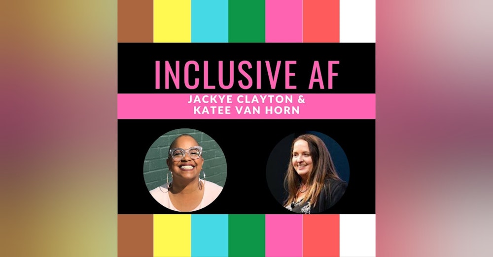 Getting Inclusive AF with Elena Joy Thurston