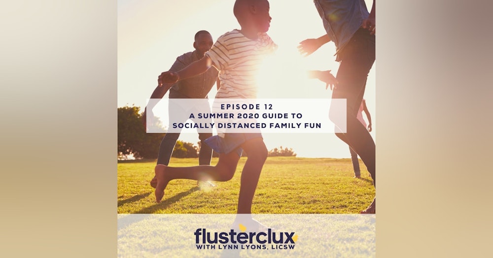 A Family Summer Guide To 2020: Social Distancing Fun