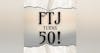 FTJ Turns 50!