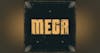 Introducing Mega