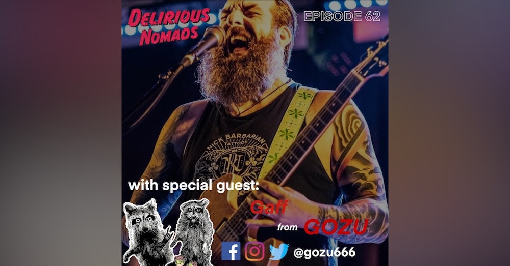 Delirious Nomads: Gozu's Gaff Talks The New Album, Touring And More!