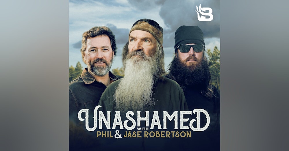 Ep 316 | Phil Finally Learns He’s a Rich Redneck & Jase Gives a Drugstore Devotional