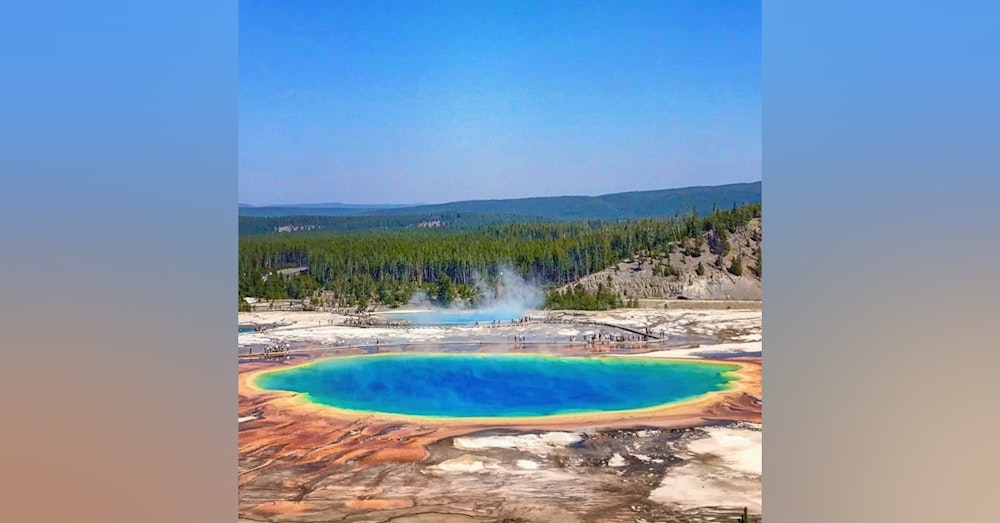#15: Our Favorite Places in Yellowstone