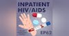 Closing the Gap: Building Your HIV/AIDS Competency as an Inpatient Nurse