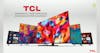 TCL's Gorgeous New Televisions