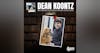 Dean Koontz: Best-Selling Author and Massive Dog Lover | The Long Leash #20