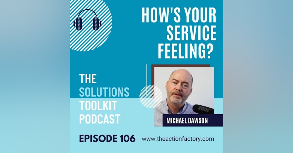 #106 How’s your service feeling today?