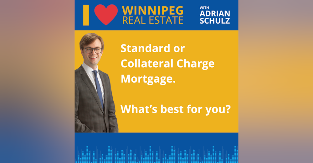 Standard or Collateral Charge Mortgage