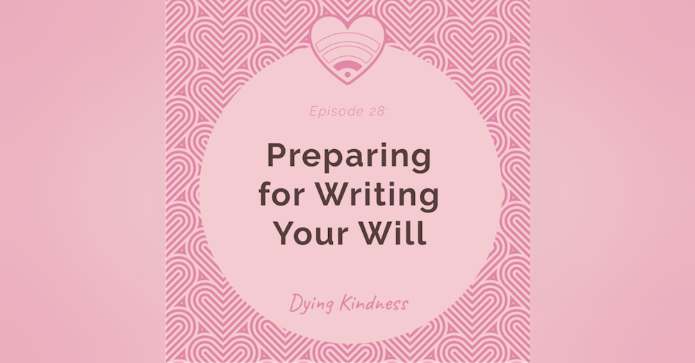 28: Preparing for Writing Your Will