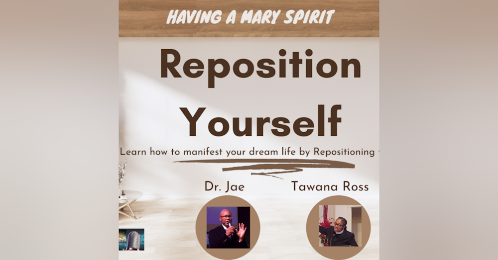 Reposition Yourself Part 1