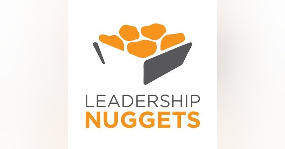 Leadership Nuggets Episode 2
