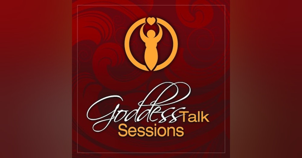 Goddess Talk Sessions Featuring C. Ara Campbell (a taste of our annual gathering)