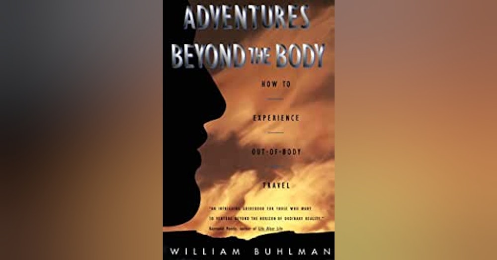 William Buhlman Author Out of Body Experiences