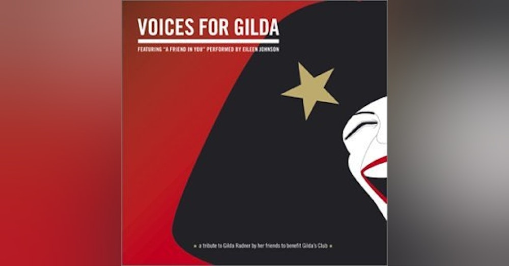 Best of PTR- Eileen Johnson and her mom Talk about Gilda's Club and the celebrity filled CD they created