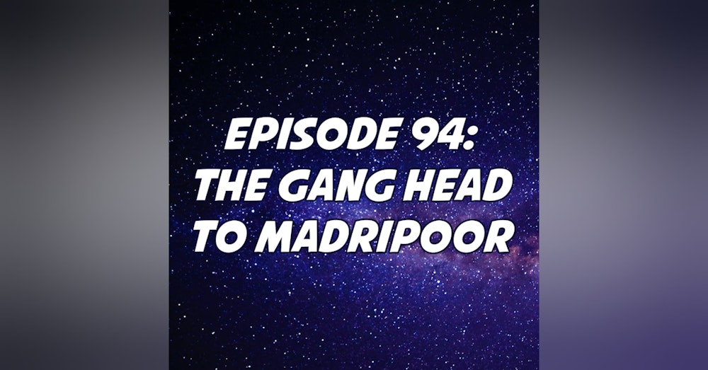 The Gang Head to Madripoor
