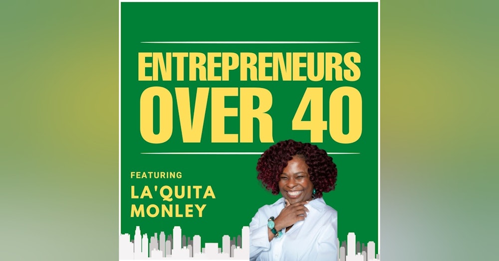 Ep35 - La’Quita Monley Overcomes Teen Pregnancy To Be A Successful Coach And Real Estate Investor