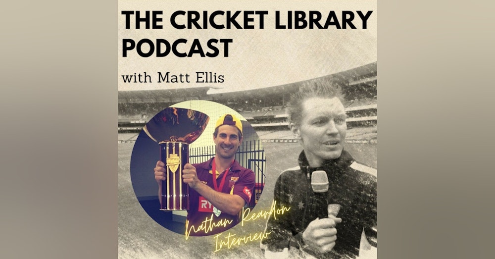 Nathan Reardon - Special Guest on the Cricket Library Podcast
