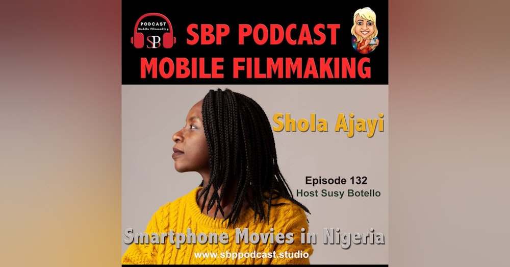 Smartphone Movies in Nigeria with Shola Ajayi
