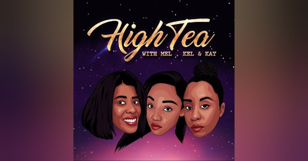 High Tea with Mel, Kel & Kay Newsletter Signup