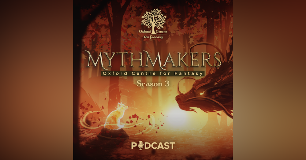 Best Of Mythmakers Replay:  Oxford As A Fantasy Hotspot