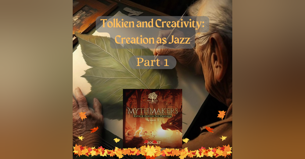 Tolkien and Creativity: Creation as Jazz - Part 1