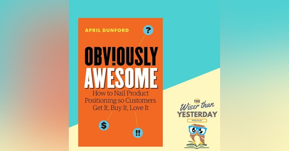 Business: Obviously Awesome - April Dunford