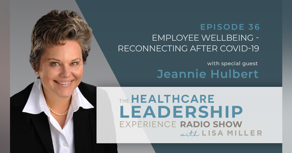 Employee Wellbeing - Reconnecting After Covid-19 | E. 36
