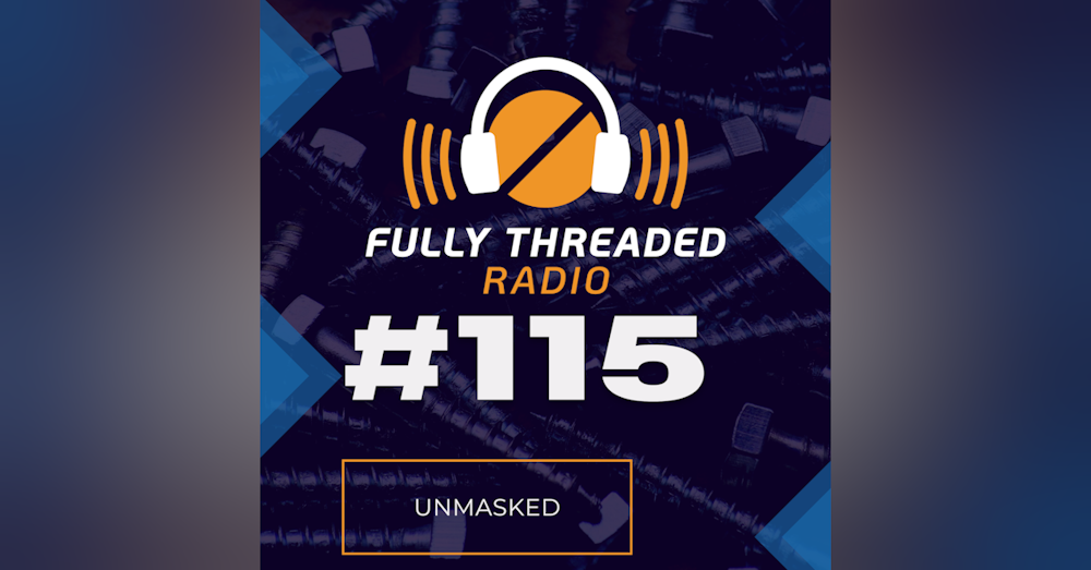 Episode #115 - Unmasked