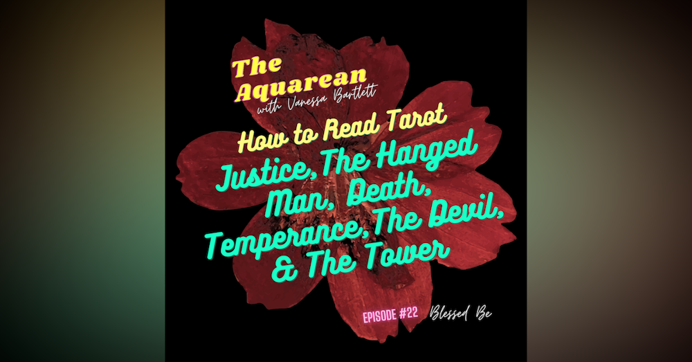 How to Read Tarot - Justice, The Hanged Man, Death, Temperance, The Devil, and The Tower