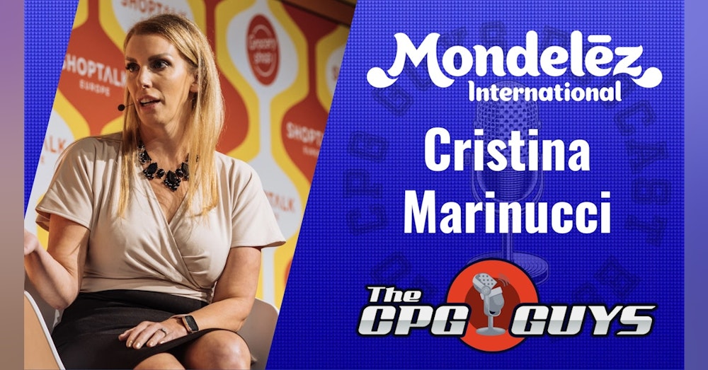 Omnichannel Acceleration with Mondelēz International's Cristina Marinucci