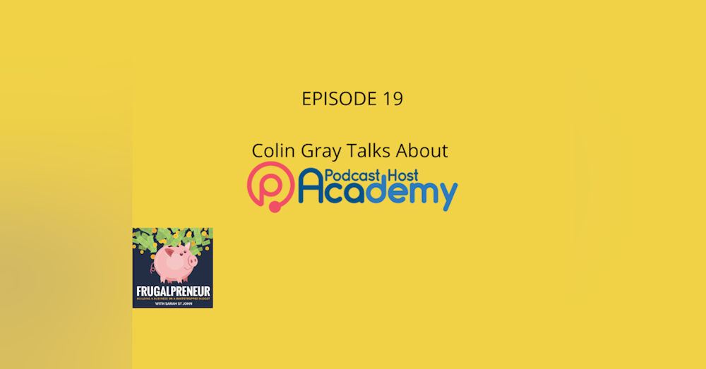 Colin Gray Talks About The Podcast Host Academy