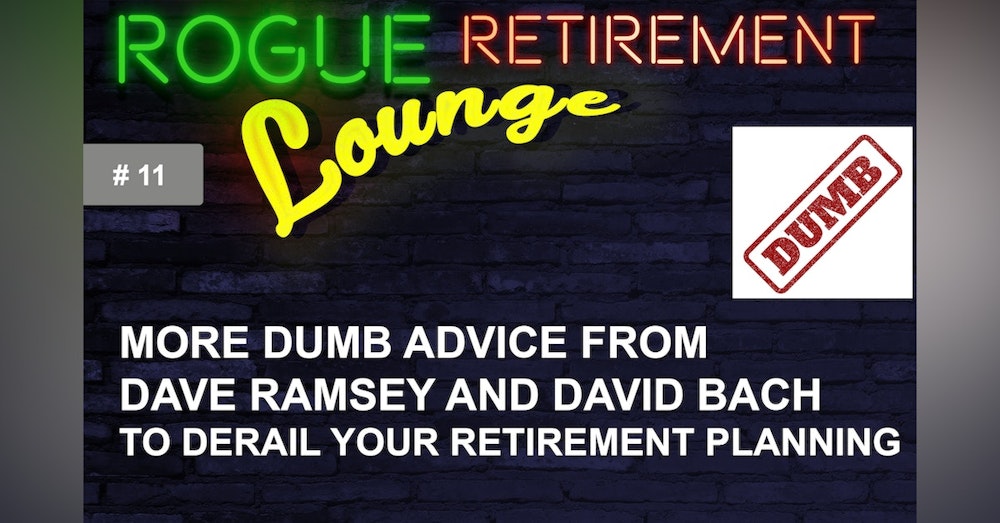 More DUMB Advice From Dave Ramsey and David Bach to Derail Your Retirement Planning