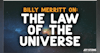 THE LAW OF THE UNIVERSE- BILLY W. MERRITT