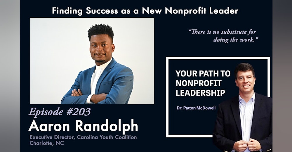 203: Finding Success as a New Nonprofit Leader (Aaron Randolph)