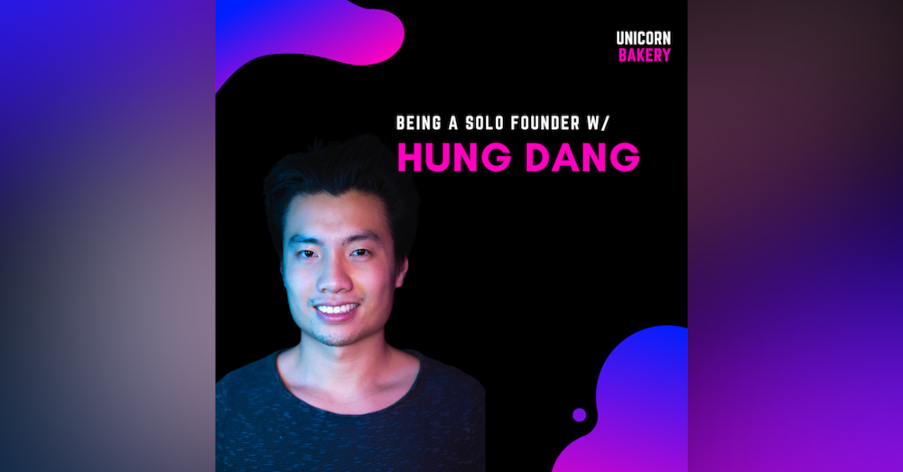 36 Mio. von Top-VCs als Solo-Founder & Gründer-Traumata - Hung Dang, Y42