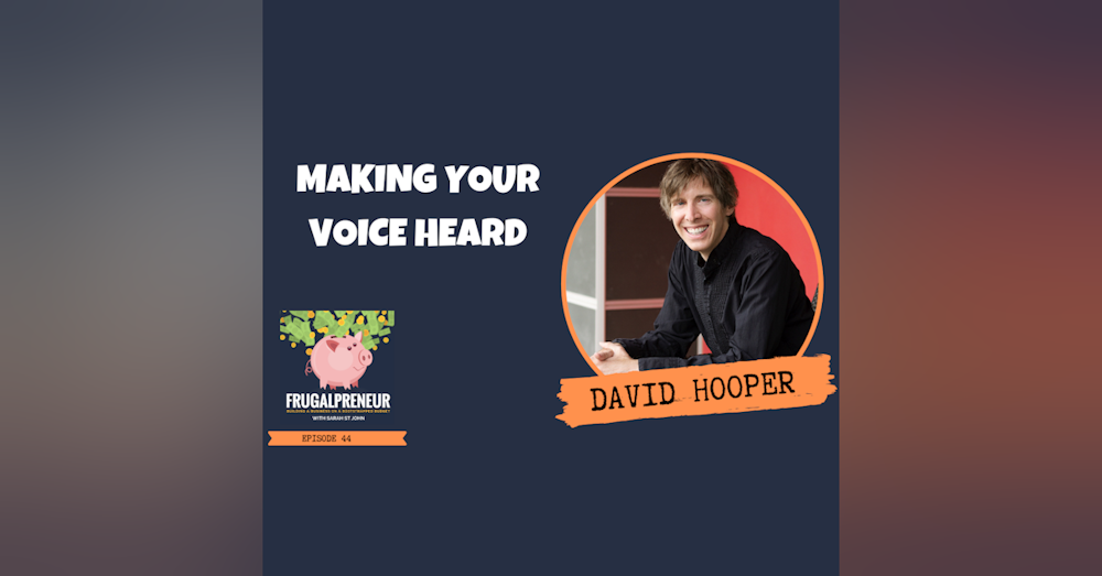 Making Your Voice Heard with David Hooper