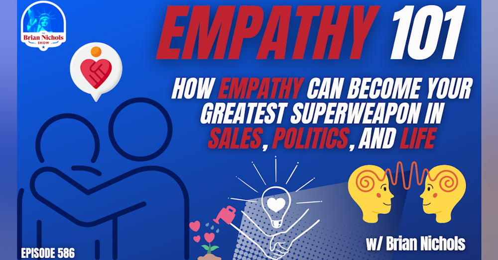 586: Empathy: The Missing Piece in Your Sales Puzzle