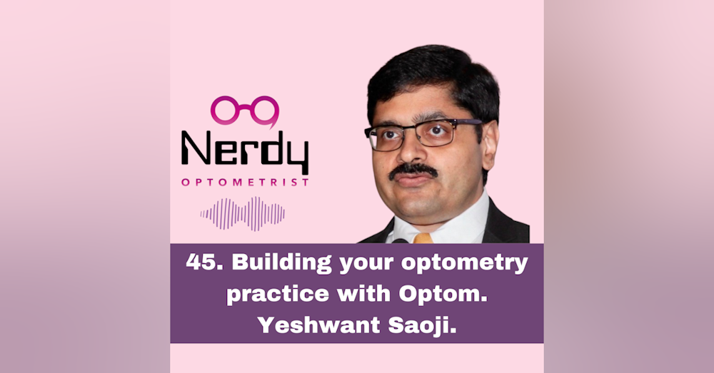 45. Building your optometry practice with Optom. Yeshwant Saoji.