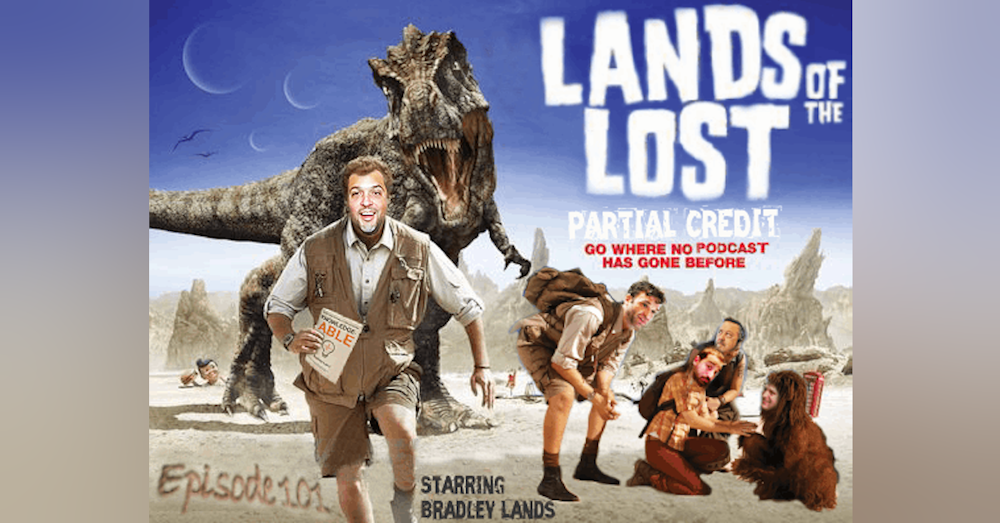 Lands of the Lost with Bradley Lands - PC101