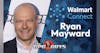 Retail Media Evolution with Walmart Connect’s Ryan Mayward