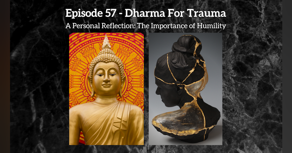 Everyday Buddhism 57 - Dharma for Trauma