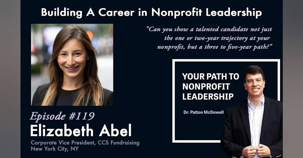 119: Building A Career in Nonprofit Leadership (Elizabeth Abel)