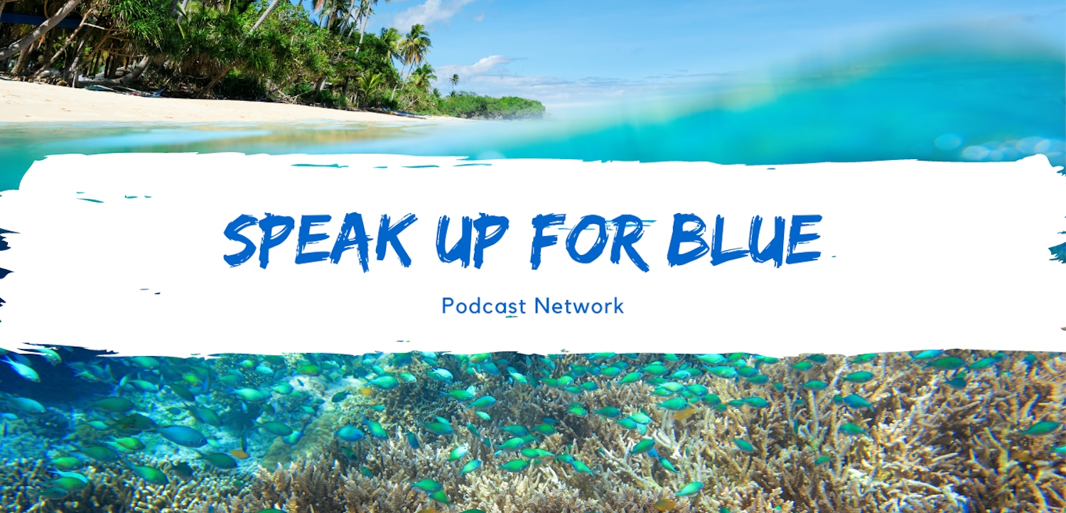 Speak Up for Blue Podcast Network