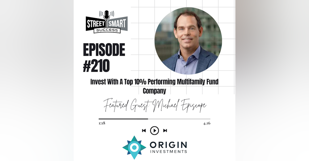 210: Invest With a Top 10% Performing Multifamily Fund Company