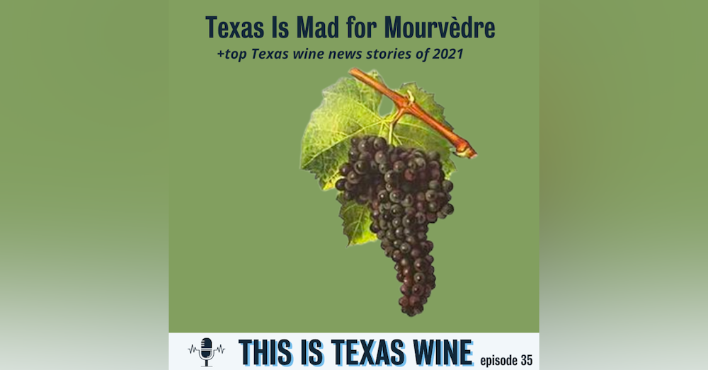 Texas is Mad for Mourvèdre