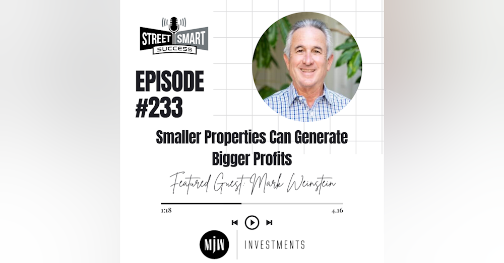 233: Smaller Properties Can Generate Bigger Profits