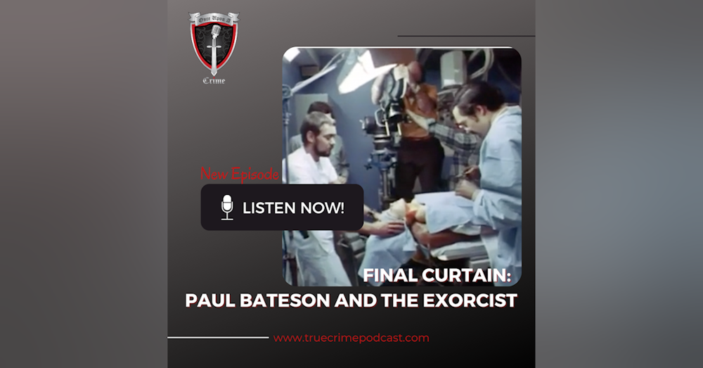 Episode 248: Final Curtain Call: Paul Bateson and The Exorcist